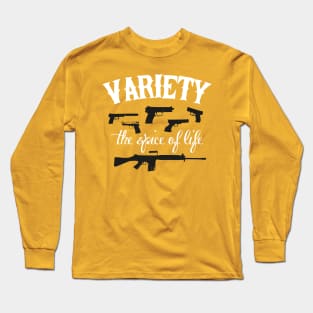 Variety the soice of life Long Sleeve T-Shirt